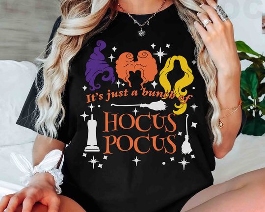 Disney Sanderson Sisters Just A Bunch Of Hocus Pocus Shirt, Disney Witch Scary Movie T-shirt