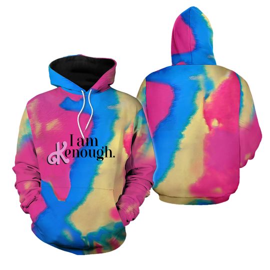 I Am Kenough Hoodie