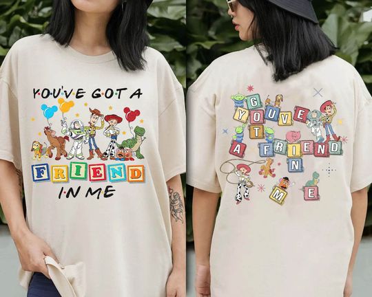 You've Got a Friend In Me  Shirt, Disney Toy Story Sweater, Toy Story Friends Shirt