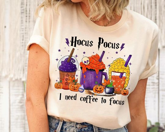 Disney Hocus Pocus I Need Coffee To Focus Shirt, Fall Coffee Latte Shirt, Sanderson Sisters Shirt,Disneyworld Halloween 2023 Matching Shirts