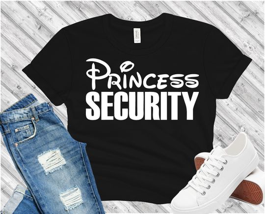 Disney Princess Security, Disney Shirt, Disney Dad Tee
