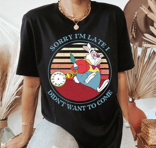 Retro Disney Alice In Wonderland White Rabbit Sorry I Am Late T-Shirt, Disneyland Holiday Vacation Trip Gift Shirts