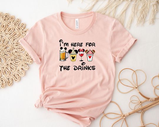 Disney I'm Here For The Drinks Shirt, Disney Epcot Shirt, Disney Family Vacation Shirt