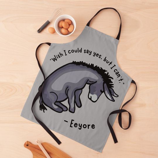 Disney Winnie The Pooh Sad Eeyore Quote Kitchen Apron