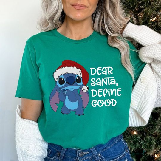 Dear Santa Define Good Shirt, Disney Stitch Shirt