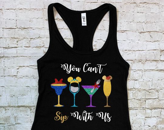 Disney PRINCESS Themed You Can't Sip with Us Women's Racerback Tank Top/T-shirt | Disney Princess Drinking Shirt | Disney Food & Wine Shirt