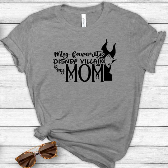 My Favorite Disney Villain is My Mom Shirt, Maleficent shirt
