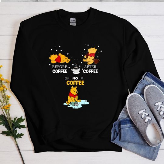 Before Coffee, After Coffee, No Coffee Winnie The Pooh Shirt, Disney Winnie Shirt