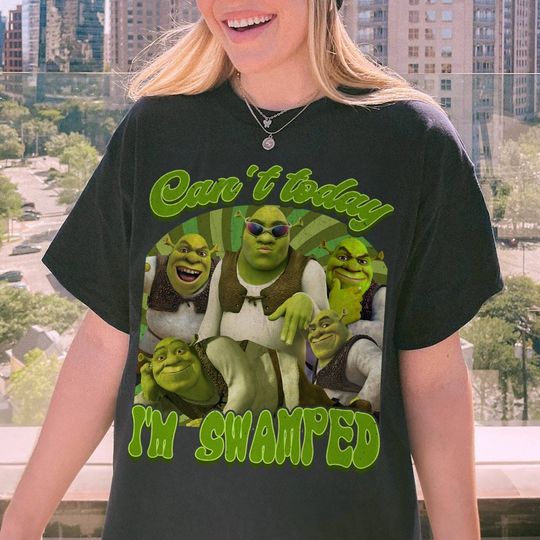 Can't Today I'm Swamped Shirt, Shrek shirt, Disneylland Fiona Princess