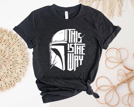 This Is The Way Shirt, Mandalorian Shirt, Disney Shirt, Galaxy edge Shirt