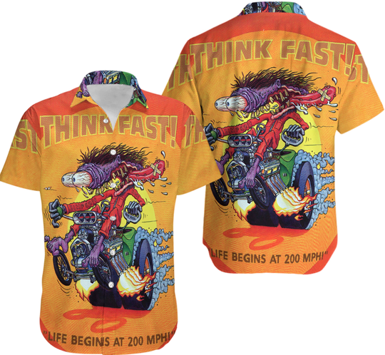 Rat Fink Think Fast Rattail Hot Rod Hawaiian Shirt Life Begins At 200 Mphi