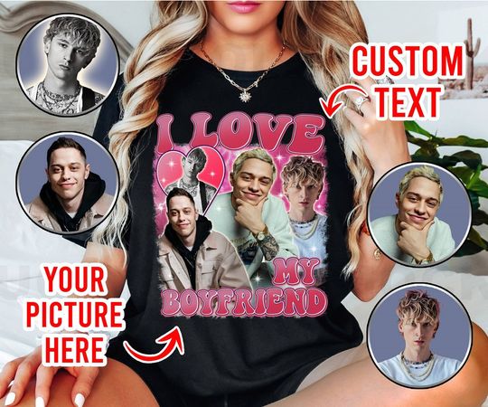 Custom I Love My Girlfriend Shirt, Customized Photo Bootleg Rap Tee