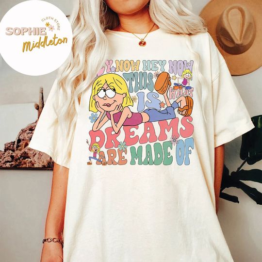 Disney Cute Lizzie McGuire Shirt, This Is What Dreams Are Made Of Retro Shirt