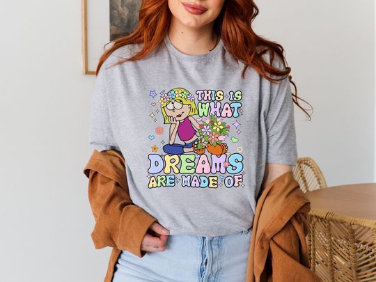 Disney Lizzie McGuire Shirt, This Is What Dreams Are Made Of Shirt