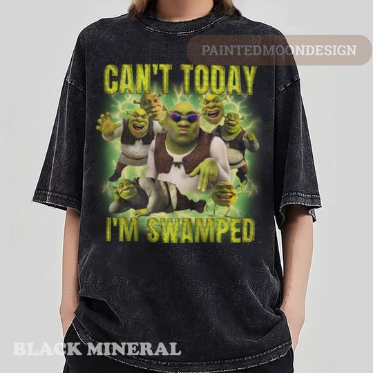 Discover Can't Today I'm Swamped Shirt, Shrek shirt, Disney Fiona Princess Shirt