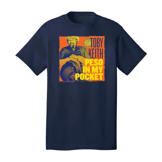 Toby Keith T-Shirt, Peso In My Pocket  Shirt