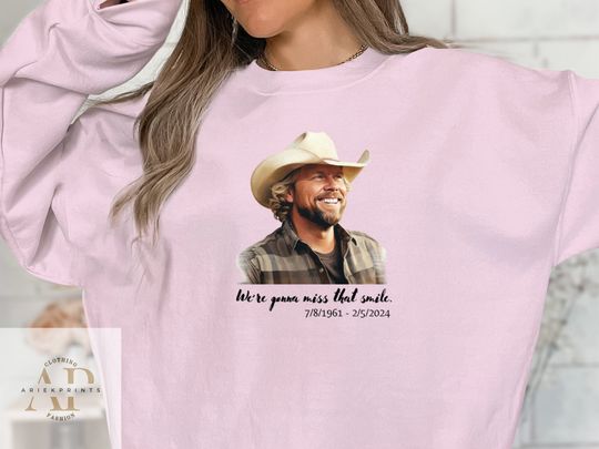 Toby Keith Tribute Unisex Sweater - "We're Gonna Miss That Smile" Memorial Sweatshirt