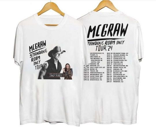Tim Mcgraw Standing Room Only 2024 Tour Dates Shirt