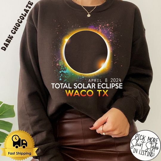 Waco Texas Totality Total Solar Eclipse April 8 2024 Sweatshirt