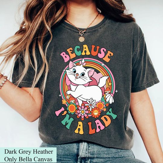 Disney The Aristocats Marie Because I'm Lady  Disneyland Family Shirt, Birthday Girl Shirt Gift