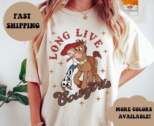 Long Live Cowgirls Shirt, Toy Story Shirt, Disney Shirt