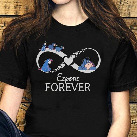 Eeyore Forever T-shirt, Winnie the Pooh Eeyore, Funny Disney shirts, Family Trip Matching shirt