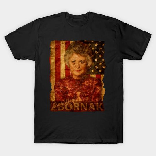 USA Flag with Dorothy Zbornak - Dorothy Zbornak - T-Shirt