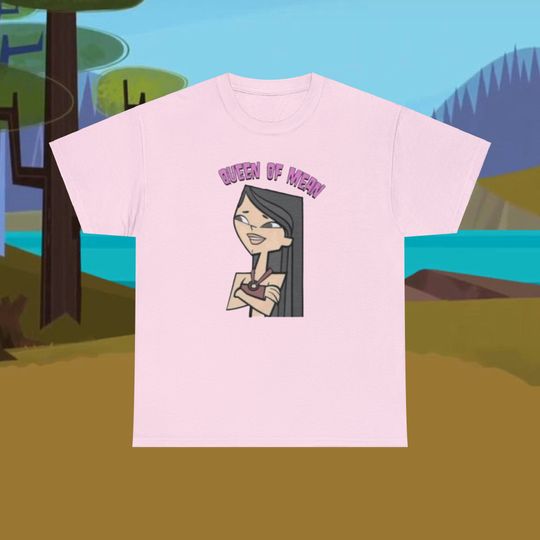 Total Drama Island Heather Shirt , Heather Queen Of Mean T Shirt