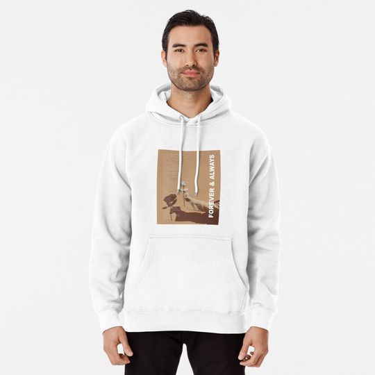 Discover Forever and Always Taylor Poster Hoodie