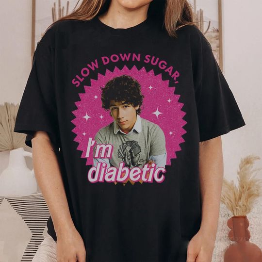 Funny Nick Jonas Shirt, Slow Down Sugar Im Diabetic Jonas Brothers Tshirt