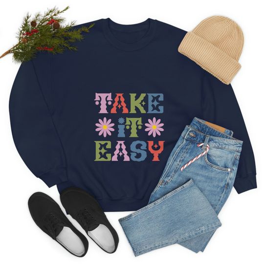 Discover Take it Easy Sweatshirt