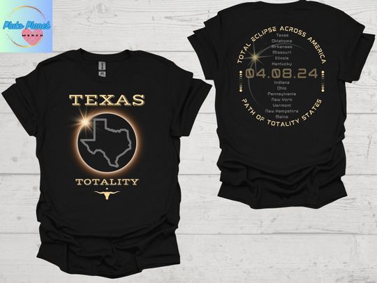 Texas Total Solar Eclipse Shirt April 8th 2024 Eclipse Party