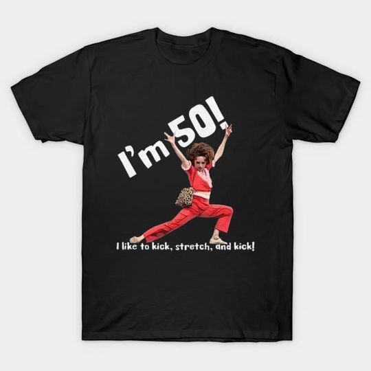 Im 50 Years Old - Sally Omalley T-Shirt