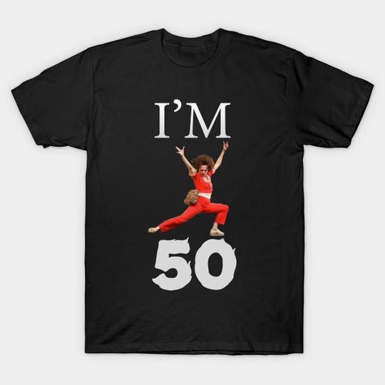 Sally Omalley Im 50 Vintage - T-Shirt