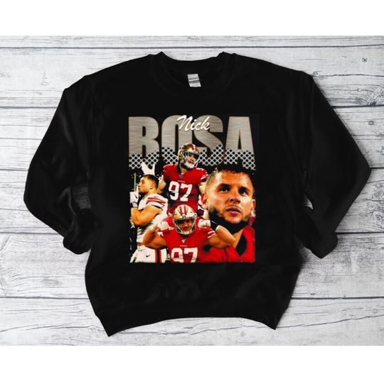 Nick Bosa Football Sweatshirt, Nick Bosa San Francisco Football Shirt, football Bosa Football