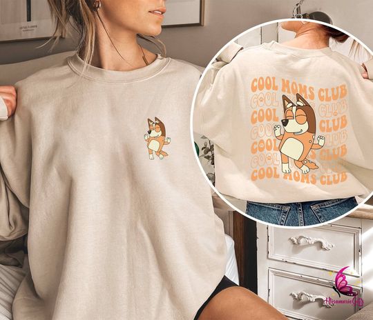 BlueyDad Cool Moms Club Double Sided Sweatshirt