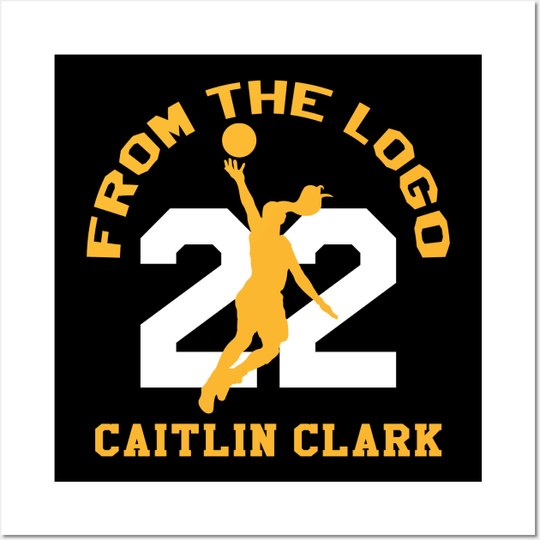 From The Logo 22 Caitlin Clark Poster, Caitlin Clark Poster