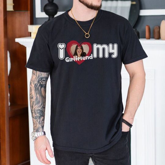 I Love My Girlfriend Shirt, Custom Girlfriend Shirt, Custom Photo Shirt, I Love Shirt