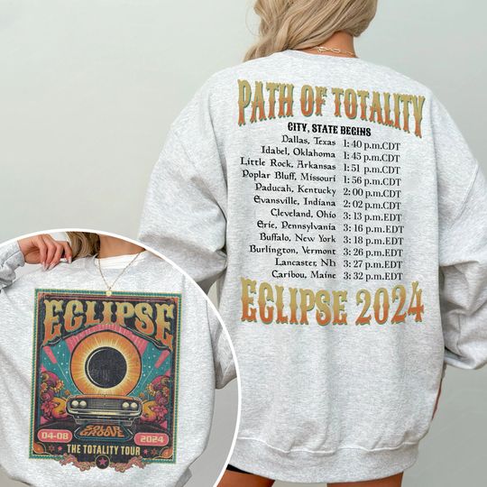 Discover America Totality 04.08.24 shirt, Total Solar Eclipse 2024 Sweatshirt