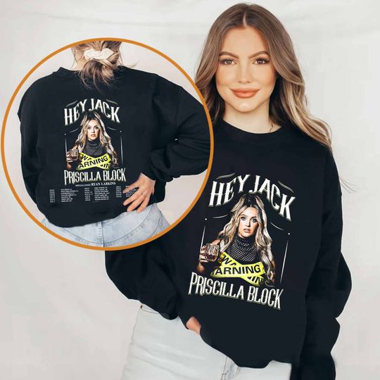 Discover Priscilla Block Hey, Jack Tour 2024 Sweatshirt