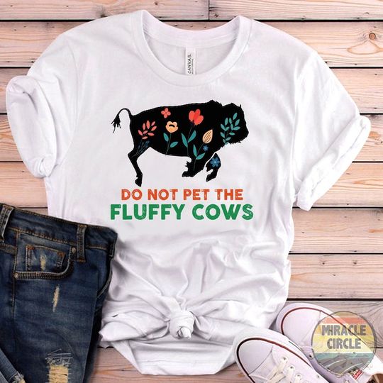 Discover Buffalo Floral Shirt, Buffalo Bison Flowers Do Not Pet The Fluffy Cows Floral Camping Shirt