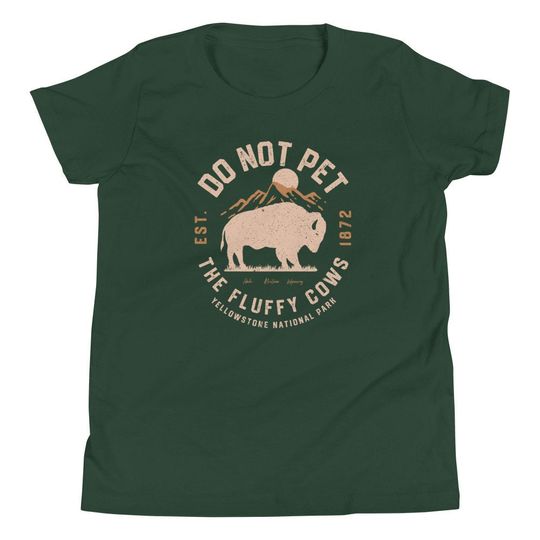Discover Kids Do Not Pet the Fluffy Cows Shirt, YStone National Park Shirt, Funny National Parks Shirt