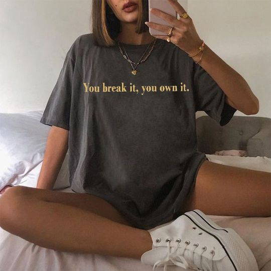 Discover You Break It You Own It Shirt, Basketball Shirt, Caitlin Clark Shirt