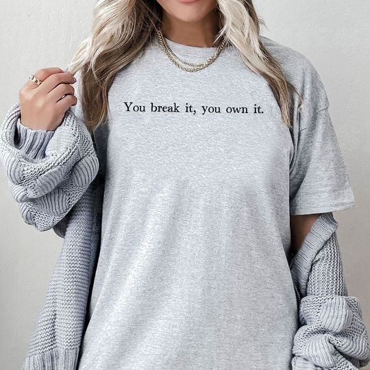 You Break It You Own It Shirt, Basketball Shirt, Caitlin Clark Shirt