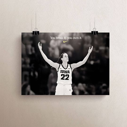 Discover Caitlin Clark You Break It You Own It Poster