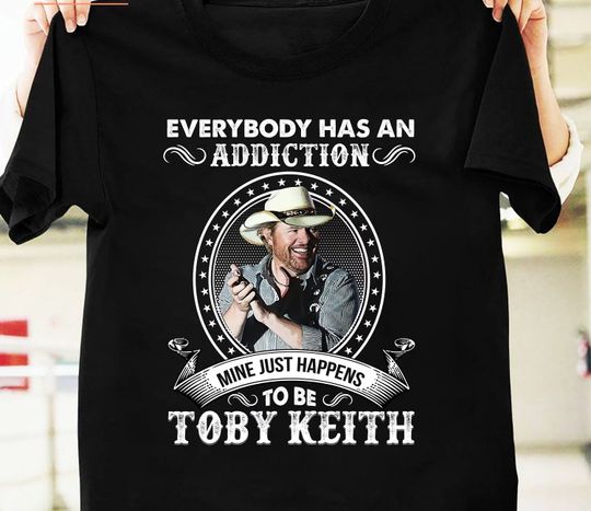 Discover Everybody Has An Addiction Mine Just Happens To Be Toby Keith Vintage T-Shirt