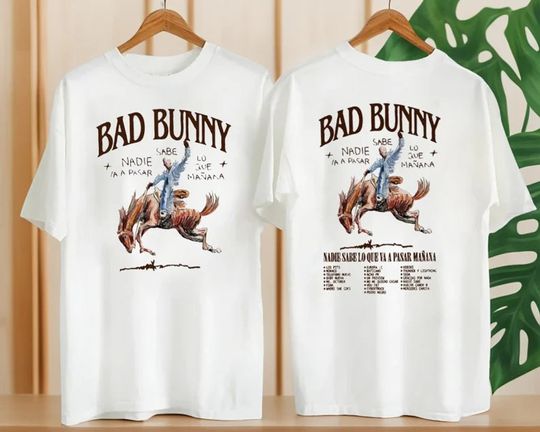 Discover Bad Bunny 2024 Tour Shirt, Nadie Sabe Lo Que Va A Pasar Manana, Most Wanted Tour