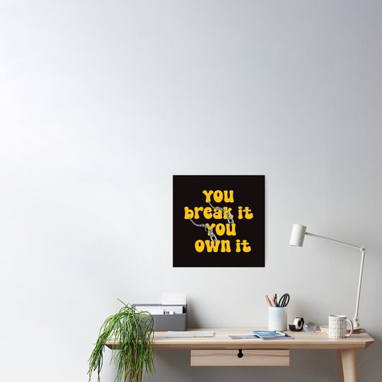 Discover You Break It You Own it Poster, Caitlin Clark Poster