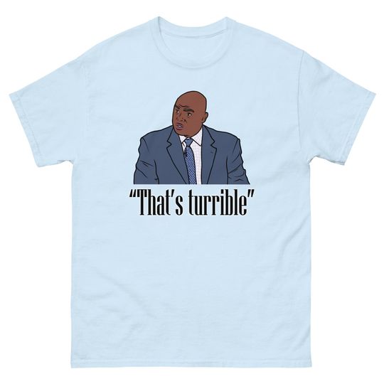 Discover Charles Barkley Thats Turrible Funny T-Shirt, Charles Barkley Shirt