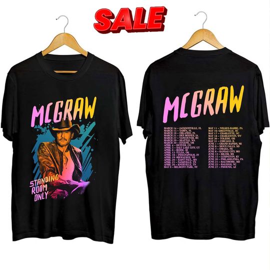 Tim McGraw 2024 Tour Standing Room Only Shirt, Tim McGraw Fan Shirt